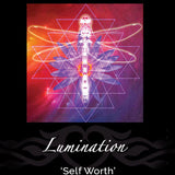 Lumination ~ Releasing into our Soul's Magnificence [ SELF WORTH｜自我價值 ］
